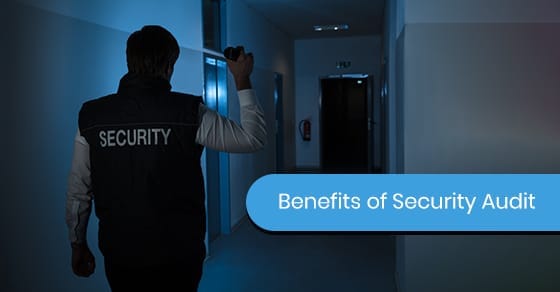 6 Benefits Of Getting A Security Audit | Condor Security