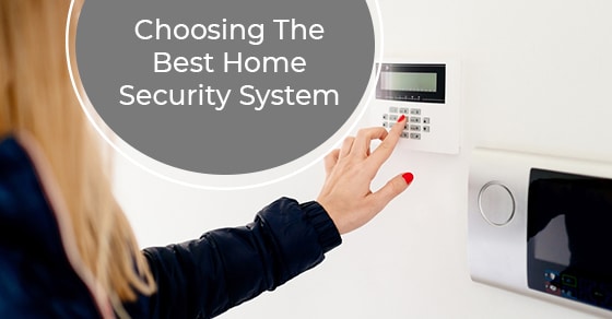Choosing The Best Home Security System