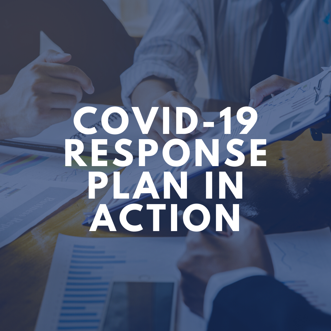 COVID-19 Response Plan In Action